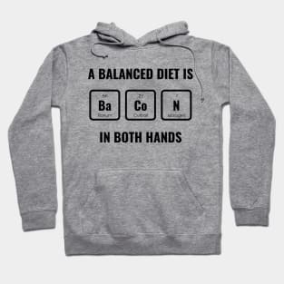 A Balanced Diet Is Bacon Hoodie